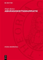 Jürgen Kunze - Abhängigkeitsgrammatik