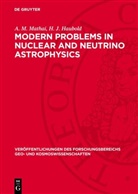 H. J. Haubold, A. M. Mathai - Modern Problems in Nuclear and Neutrino Astrophysics