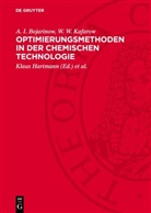 A. I. Bojarinow, W. W. Kafarow, Klaus Hartmann, Wolfgang Schäfer - Optimierungsmethoden in der chemischen Technologie