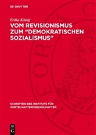 Erika König - Vom Revisionismus zum "Demokratischen Sozialismus"