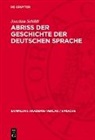 Joachim Schildt - Abriss der Geschichte der deutschen Sprache