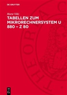 Horst Völz - Tabellen zum Mikrorechnersystem U 880 - Z 80