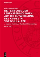 Eva Schmidt-Kolmer, Hygiene-Institut der Humboldt-Universität zu Berlin - Der Einfluß der Lebensbedingungen auf die Entwicklung des Kindes im Vorschulalter