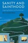 Tucker Peck - Sanity and Sainthood