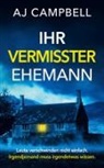 Aj Campbell, Jens Schulze - Ihr vermisster Ehemann