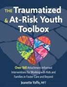 Jeanette Yoffe - The Traumatized and At-Risk Youth Toolbox