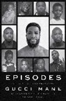 Gucci Mane, Gucci/ Iandoli Mane - Episodes