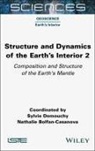 Nathalie Bolfan-Casanova, Sylvie Demouchy - Structure and Dynamics of the Earth's Interior 2