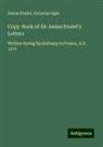 Amias Poulet, Octavius Ogle - Copy-Book of Sir Amias Poulet's Letters