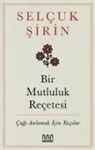 Selcuk Sirin - Bir Mutluluk Recetesi