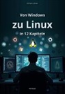 Christin Löhner - Von Windows zu Linux in 12 Kapiteln