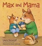Laura Numeroff, Masha Sudovykh - Max and Mama