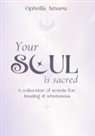 Ophelia Amaru - Your Soul is Sacred