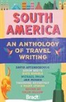 Celia Dillow, Dillow Celia - South America: An Anthology of Travel Writing