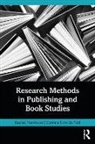 Rachel Noorda, Rachel Norrick-Ruhl Noorda, Corinna Norrick-Rühl - Research Methods in Publishing and Book Studies