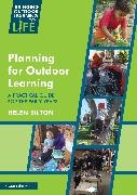 Helen (University of Reading Bilton, Bilton Helen - Planning for Outdoor Learning A Practical Guide for the Early Years
