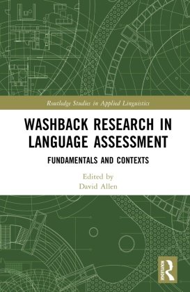 David Allen, David Allen - Washback Research in Language Assessment Fundamentals and Contexts