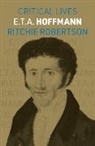 Ritchie Robertson - E.T.A. Hoffmann