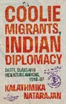 Kalathmika Natarajan - Coolie Migrants, Indian Diplomacy