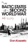 Kaszeta Dan - The Baltic States in the Second World War