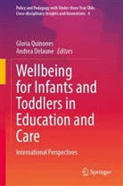 Delaune, Andrea Delaune, Gloria Quinones - Wellbeing for Infants and Toddlers in Education and Care