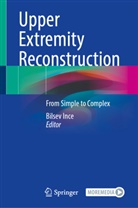 Bilsev Ince - Upper Extremity Reconstruction