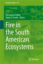Alessandra Fidelis, Vânia R. Pivello, R Pivello - Fire in the South American Ecosystems