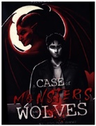 Resa Wolff, Lost Hero Publishing, Lost Hero Publishing - A Case of Monsters and Wolves