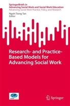 Ngoh Tiong Tan, Ngoh Tiong Tan - Research- and Practice-Based Models for Advancing Social Work