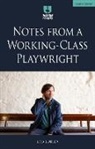 Leo Butler, Butler Leo - Notes from a Working-Class Playwright