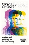 Laura Beers - Orwell’s Ghosts