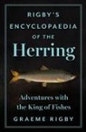 Rigby Graeme - Rigby's Encyclopaedia of the Herring