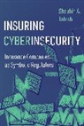 Shauhin A. Talesh - Insuring Cyberinsecurity