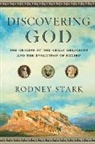 Rodney Stark, Stark Rodney - Discovering God