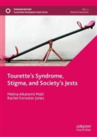 Rachel Forrester-Jones, Melina Aikaterini Malli - Tourette's Syndrome, Stigma, and Society's Jests