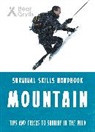 Bear Grylls, Grylls Bear - Bear Grylls Survival Skills: Mountains