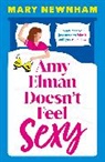 Mary Newnham - Amy Elman Doesn't Feel Sexy