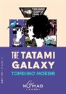 Tomihiko Morimi - The Tatami Galaxy