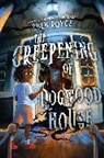 Eden Royce - The Creepening of Dogwood House
