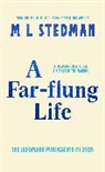 M L Stedman - A Far-flung Life