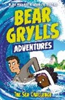 Bear Grylls, Grylls Bear, Emma McCann, McCann Emma - A Bear Grylls Adventure 4: The Sea Challenge