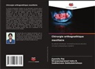 Sadhasivam Gokkulakrishnan, Niranjanaprasad Indra B., Jiyanshu Raj - Chirurgie orthognathique maxillaire