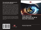 Feyisayo Ogunmade - Tirer parti des cybermenaces et de la sécurité nationale