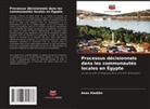 Anas Aladdin - Processus décisionnels dans les communautés locales en Égypte
