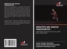 Lenier Borges Primelles, Carlos Andrés Miranda González, Rigoberto Rodríguez Arter - IMPATTO DEI GIOCHI PRESPORTIVI
