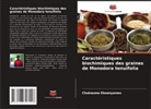 Chukwuma Ekeanyanwu - Caractéristiques biochimiques des graines de Monodora tenuifolia
