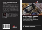 Akodu Peter Kehinde, Dr. AKODU PETER KEHINDE - Manuale della stampa cattolica 1900-2019