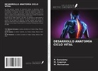 R. Gurusamy, M. Mariselvan, M. Suganya - DESARROLLO ANATOMÍA CICLO VITAL