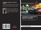 Dastan Mametekov - Composite materials in electric vehicles