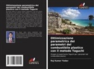 Raj Kumar Yadav - Ottimizzazione parametrica dei parametri del combustibile plastico con il metodo Taguchi